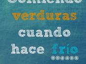 Comiendo verduras cuando hace frío