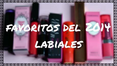 Favoritos del 2014 : Labiales / 2014 Favorites: Lipsticks