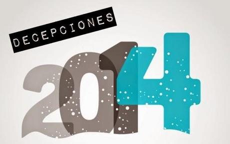 Decepciones 2014
