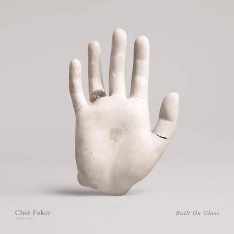 Built On Glass Chet Faker