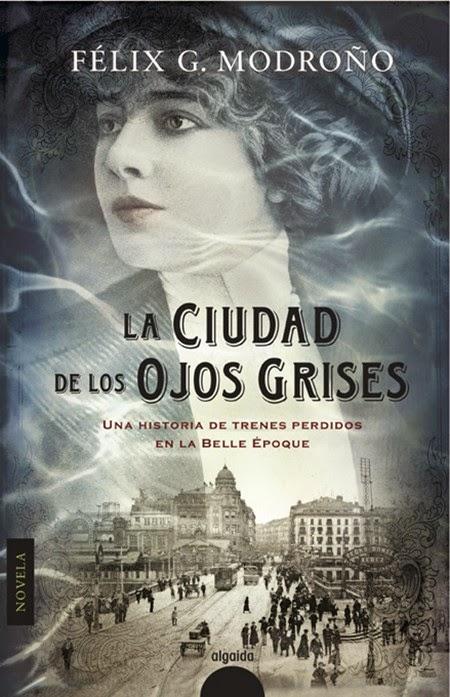 La ciudad de los ojos grises, de Félix G. Modroño