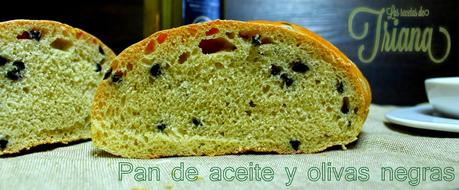 Pan de aceite y olivas negras