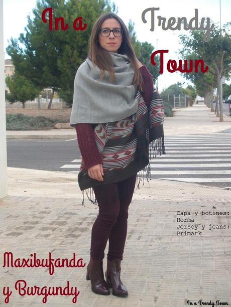 Outfit: Maxibufanda y burgundy