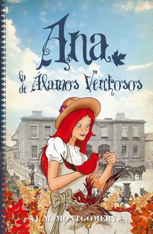 Reseña: Ana, la de Álamos Ventosos - L.M. Montgomery