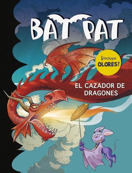 Bat Pat. El cazador de dragones, de Roberto Pavanello