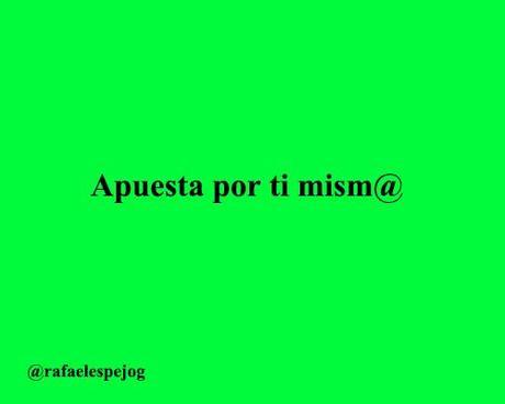 apuesta por ti mismo