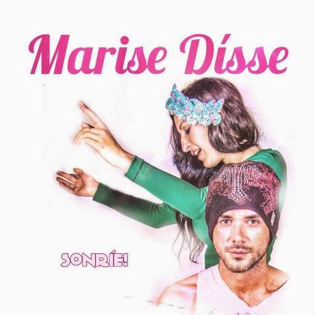 [Noticia] Sonríe, lo nuevo de Marise Dísse