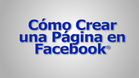 Cómo crear una página de Facebook Cómo crear una página de Facebook