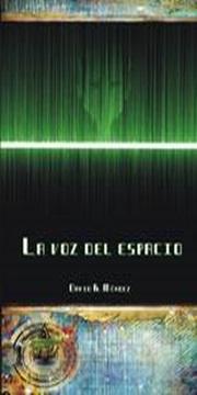 Reseña: La voz del espacio - David R. Méndez