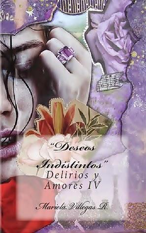 Deseos Indistintos by Mariela Villegas R (Reseña)