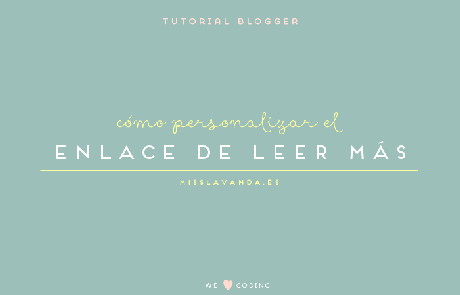 Tutorial Blogger: Cómo personalizar el enlace de leer más Tutorial Blogger: Cómo personalizar el enlace de leer más