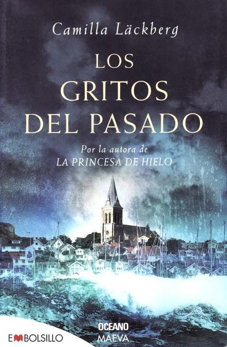 Reseña #58# LOS GRITOS DEL PASADO de CAMILLA LÄCKBERG