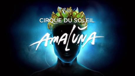 Amaluna. Cirque du Soleil