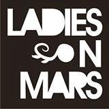 LADIES ON MARS - EAT YOUR PILLS (VIDEO)