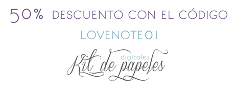 50% de descuento con el sódigo LOVENOTE01 en todos los Kits de Papeles Digitales de imprime tu Fiesta!