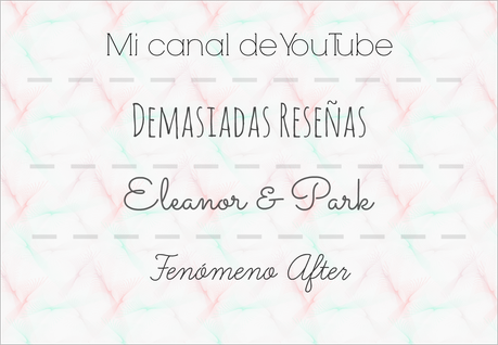 elmundodelasperlas, lunes, fenómeno after, after, reseñas, eleanor y park, eleanor&park