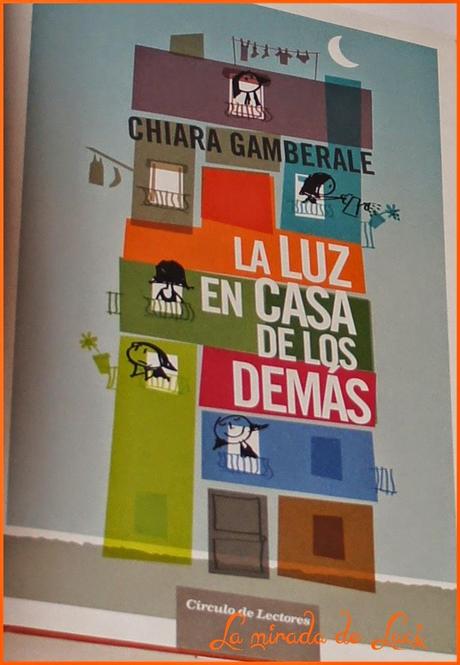 LA LUZ EN CASA DE LOS DEMÁS, Chiara Gamberale.