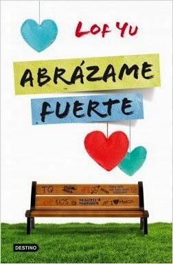 Abrázame fuerte – Lof Yu –