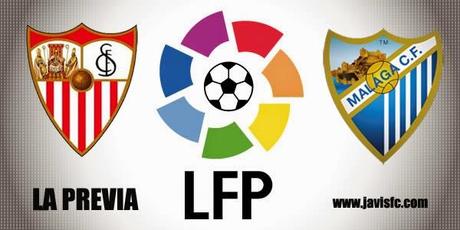 Previa Sevilla FC Vs Málaga CF