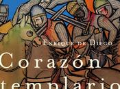 Reseña libro "CORAZÓN TEMPLARIO", autor Enrique Diego