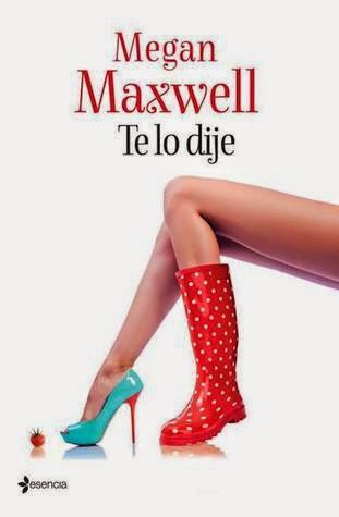 Te lo dije #Megan Maxwell