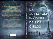 sustancia invisible cielos. ulises bértolo.