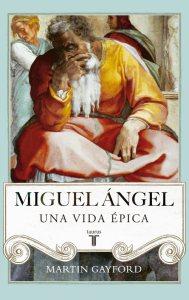 Cubierta de: Miguel Ángel.Una vida épica.