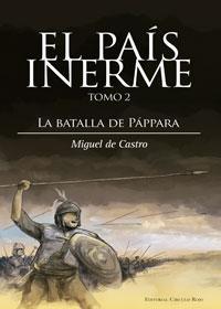 http://editorialcirculorojo.com/el-pais-inerme-tomo-2-la-batalla-de-pappara/