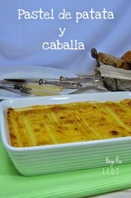 Pastel de patata y xarda (caballa)