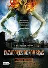 Conociendo Sagas (3): Cazadores de Sombras | Curiosidades