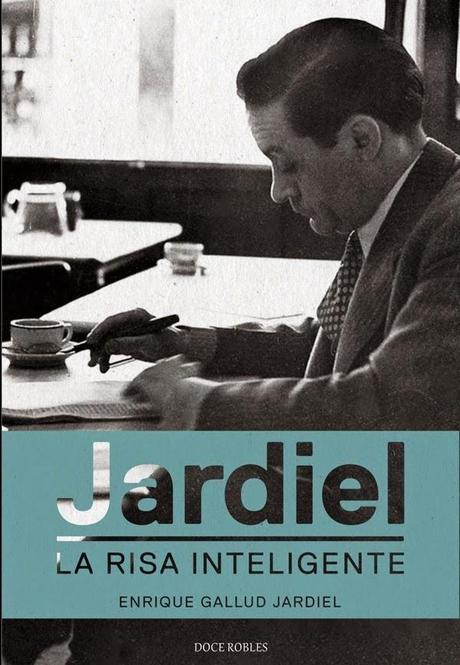 Recomendado en Falsaria | Jardiel. La risa inteligente, de Enrique Gallud Jardiel