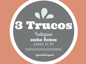 Trucos para colgar fotos Instagram desde