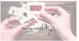 Monday Picks Monday Picks