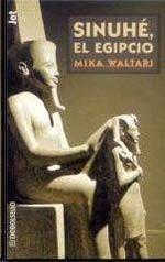 Mika Waltari - Sinué, el Egipcio Mika Waltari - Sinué, el Egipcio