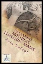 Vaciando Mochilas, Llenando Almas by Asia Lafant (Reseña)