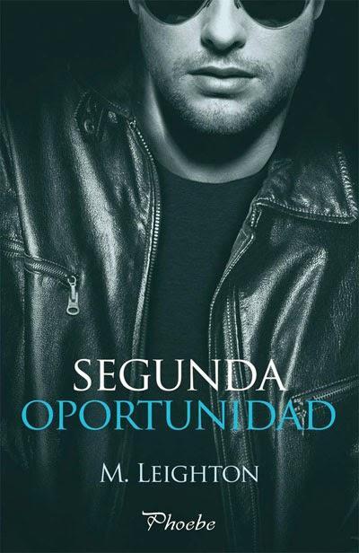 Segunda Oportunidad - The Bad Boys #3 - M. Leighton