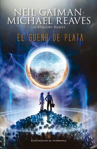 El sueño de plata - Neal Gaiman, Michael Reaves y Mallory Reaves