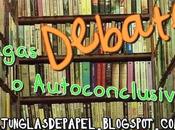 Debate ¿Sagas autoconclusivos?