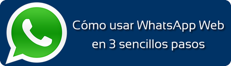 Cómo usar WhatsApp Web
