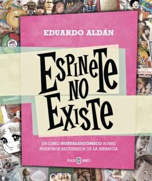Espinete no existe, de Eduardo Aldán