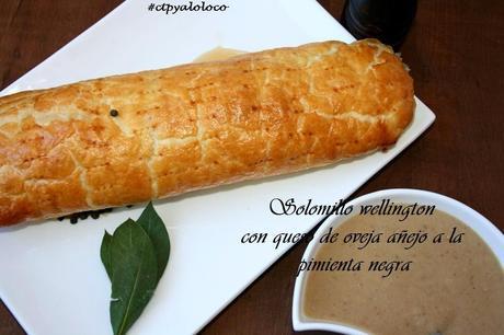 Solomillo Wellington con queso de oveja añejo a la pimienta negra