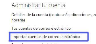 Como importar cuentas de correo de cualquier servicio a Outlook