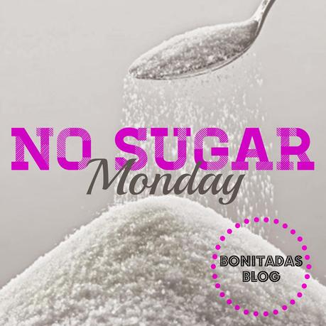 #ProyectoFit2015: Reto No Sugar Monday