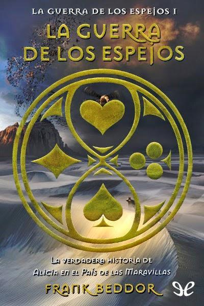 La Guerra de los Espejos de Frank Beddor en PDF (Pedido)