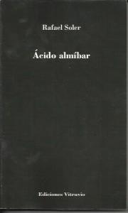 Ácido almíbar, de Rafael Soler