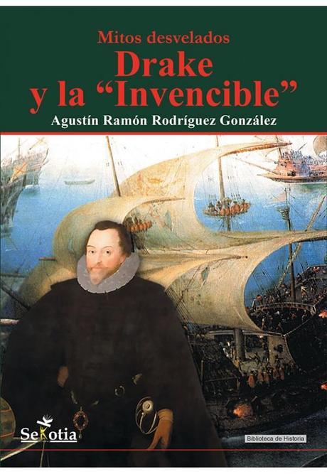 'Drake y la Invencible' -Agustín Ramón Rodríguez