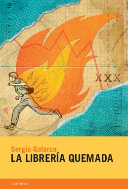 LA LIBRERÍA QUEMADA - SERGIO GALARZA
