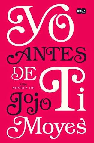 Yo Antes De Ti by Jojo Moyes (Reseña)
