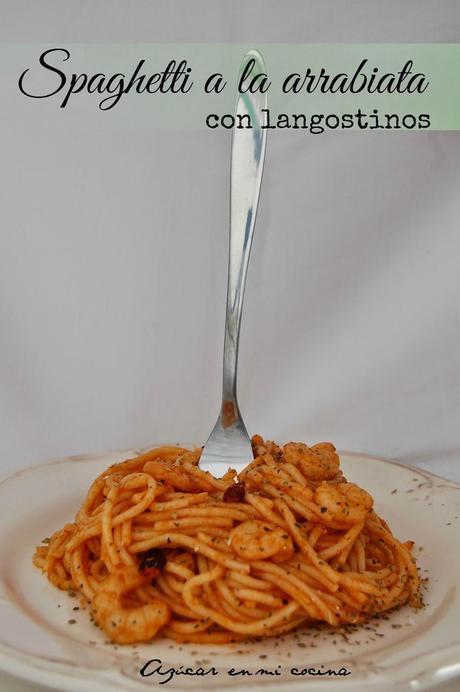 Spaghetti a la arrabiata con langostinos