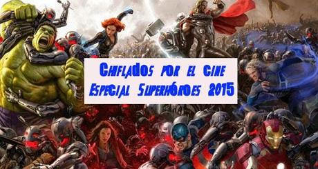 Podcast Chiflados por el cine: Especial Superhéroes 2015